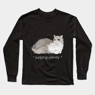 *judging silently* cat Long Sleeve T-Shirt